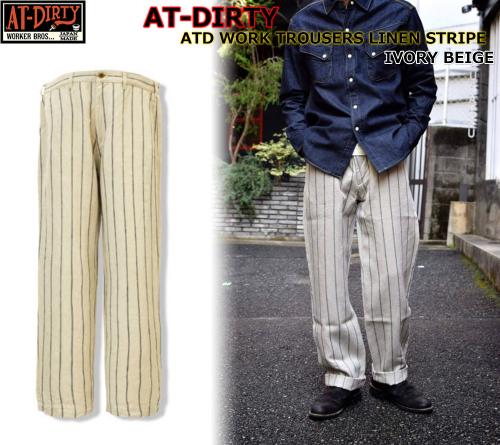 AT-DIRTY ATD WORK TROUSERS LINEN STRIPE IVORY BEIGE(アットダーティ