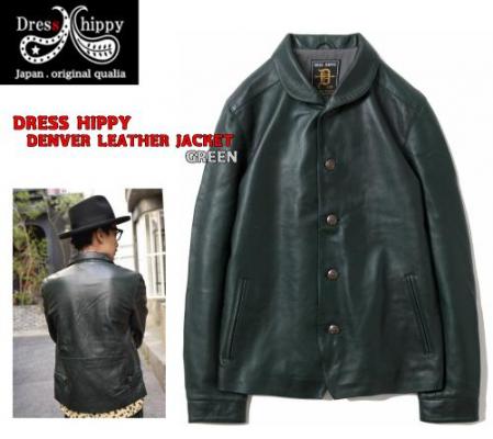 DRESS HIPPY DENVER LEATHER JACKET GREEN(ドレスヒッピー・デンバー